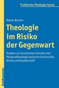Theologie im Risiko der Gegenwart