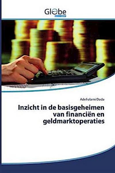 Inzicht in de basisgeheimen van financiën en geldmarktoperaties