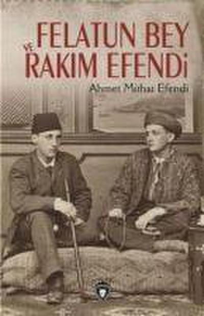 Felatun Bey ve Rakim Efendi