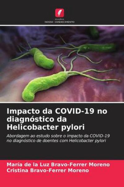 Impacto da COVID-19 no diagnóstico da Helicobacter pylori