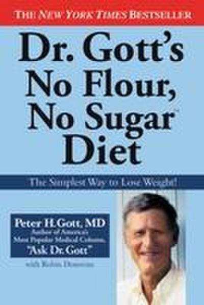 Dr. Gott’s No Flour, No Sugar Diet