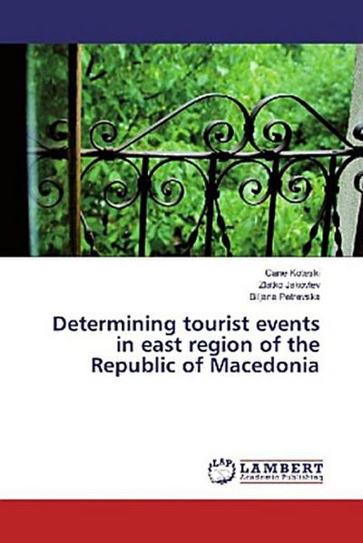 Determining tourist events in east region of the Republic of Macedonia