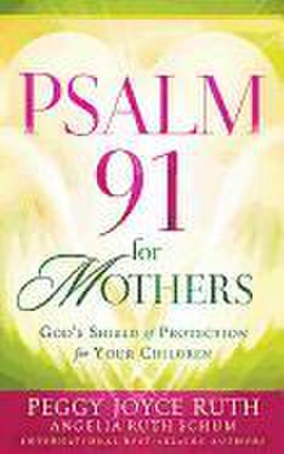 Psalm 91 for Mothers