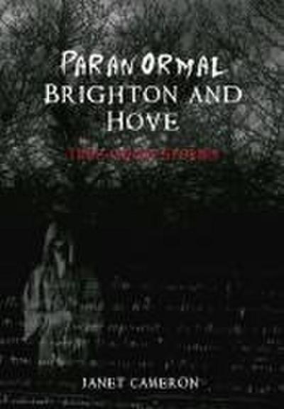 Paranormal Brighton and Hove