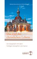 Das Ziel des christlichen Lebens