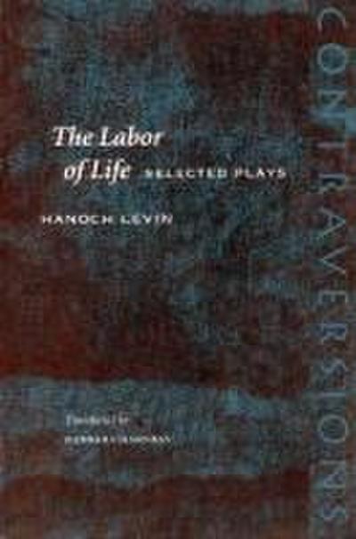 The Labor of Life
