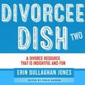 Divorcee Dish TWO