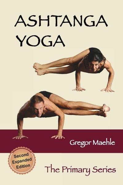Ashtanga Yoga The Primary Series, 2nd Expanded Edition
