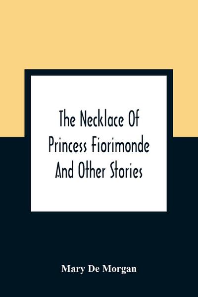 The Necklace Of Princess Fiorimonde