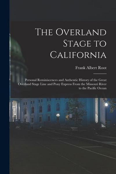 The Overland Stage to California