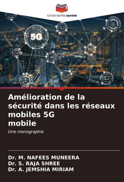 Amélioration de la sécurité dans les réseaux mobiles 5G mobile