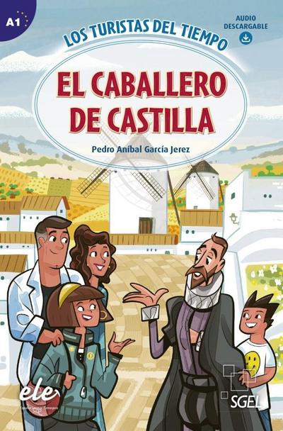 El caballero de Castilla: Lektüre + Audio Download (Los turistas del tiempo)