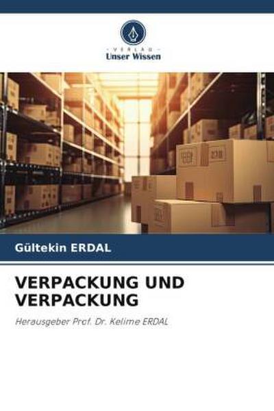 VERPACKUNG UND VERPACKUNG
