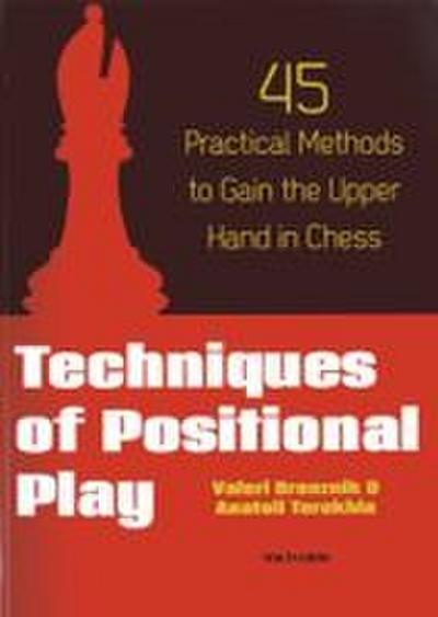 Techniques of Positional Play