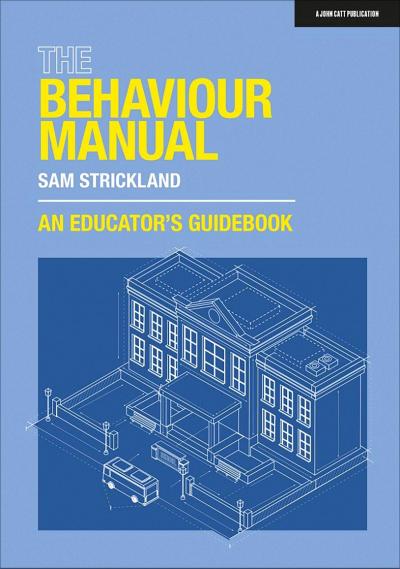 The Behaviour Manual: An Educator’s Guidebook