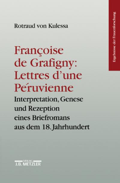 Francoise de Grafigny: "Lettres d’une Péruvienne"; .