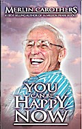 You Can Be Happy Now