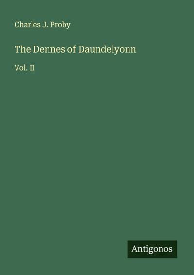The Dennes of Daundelyonn