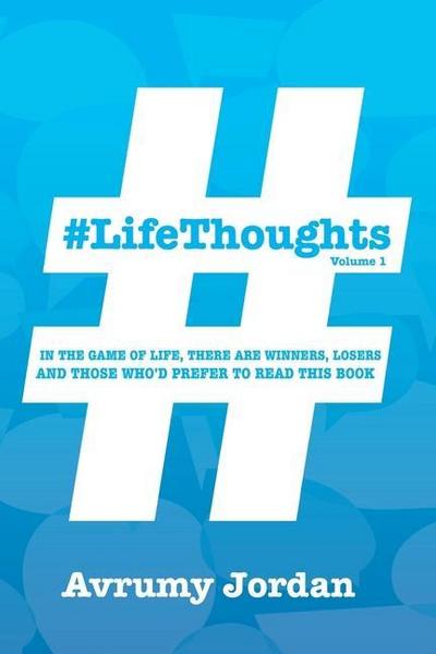 #LifeThoughts: In The Game of Life There Are Winners, Losers & Those Who’d Prefer To Read This Book