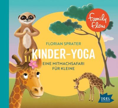 FamilyFlow. Kinder-Yoga. Eine Mitmach-Safari für Kleine, 1 Audio-CD