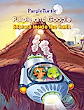 Purple Turtle - Purple and Goople Explore Inside the Earth