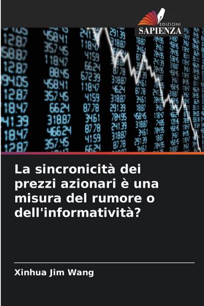 La sincronicità dei prezzi azionari è una misura del rumore o dell’informatività?