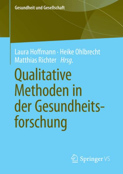 Qualitative Methoden in der Gesundheitsforschung
