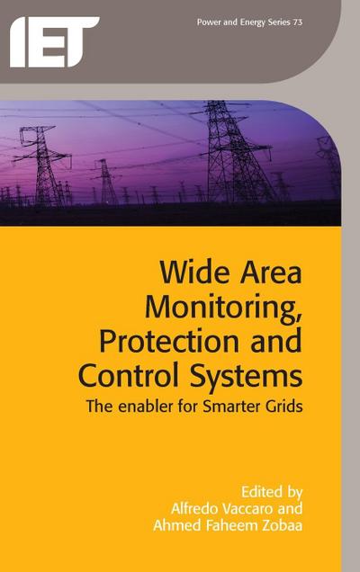 Wide Area Monitoring, Protection and Control Systems: The Enabler for Smarter Grids