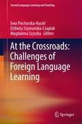 At the Crossroads: Challenges of Foreign Language 