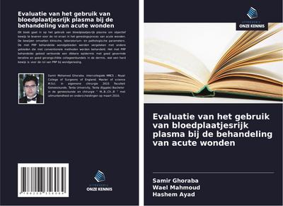 Evaluatie van het gebruik van bloedplaatjesrijk plasma bij de behandeling van acute wonden