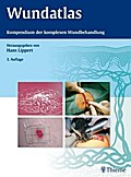 Wundatlas: Kompendium der komplexen Wundbehandlung