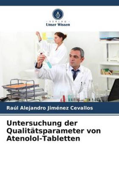 Untersuchung der Qualitätsparameter von Atenolol-Tabletten