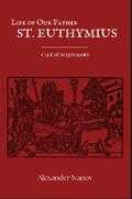 Life of Our Father St. Euthymius the Great