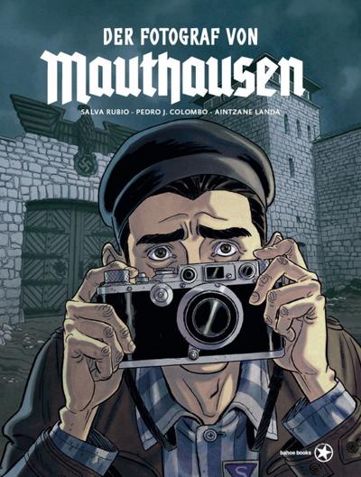 Der Fotograf von Mauthausen