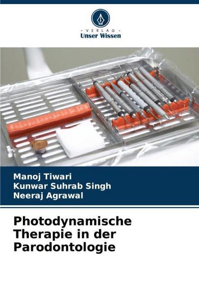 Photodynamische Therapie in der Parodontologie