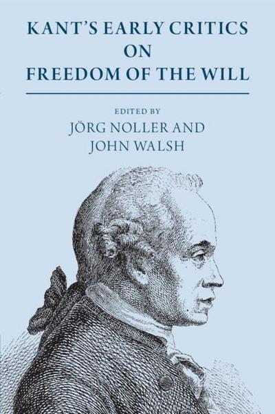 Kant’s Early Critics on Freedom of the Will