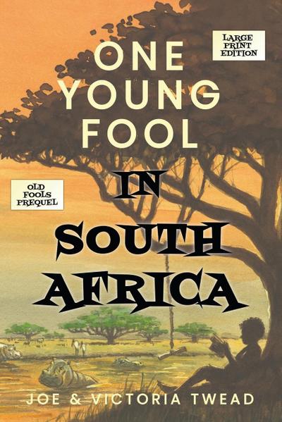 One Young Fool in South Africa - LARGE PRINT
