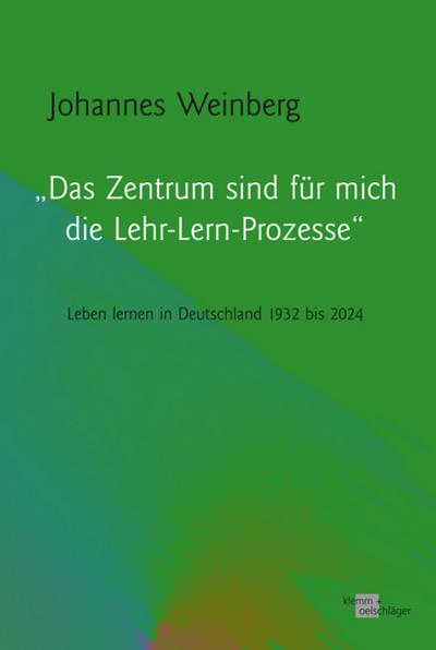 Das Zentrum sind für mich die Lehr-Lern-Prozesse