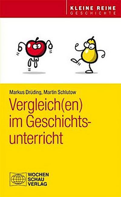 Vergleich(en) im Geschichtsunterricht
