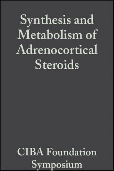 Synthesis and Metabolism of Adrenocortical Steroids, Volume 7