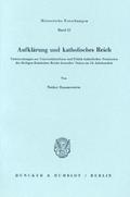 Aufklärung und katholisches Reich.