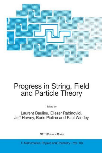 Progress in String, Field and Particle Theory