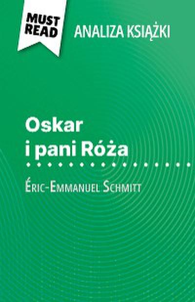Oskar i pani Róża książka Éric-Emmanuel Schmitt (Analiza książki)