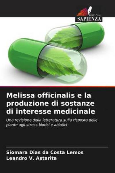 Melissa officinalis e la produzione di sostanze di interesse medicinale