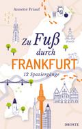 Zu Fuß durch Frankfurt