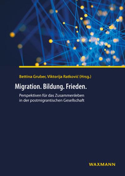 Migration. Bildung. Frieden.