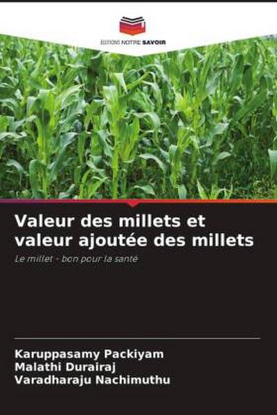 Valeur des millets et valeur ajoutée des millets