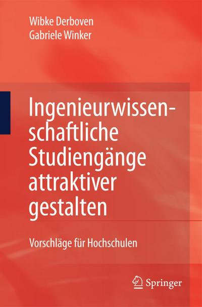 Ingenieurwissenschaftliche Studiengänge attraktiver gestalten