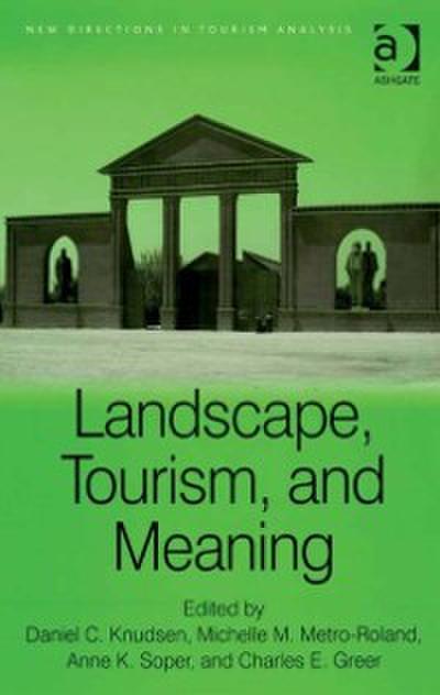 Landscape, Tourism, and Meaning