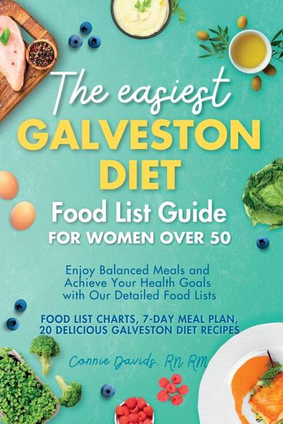 The Easiest Galveston Diet Food List Guide for Women Over 50